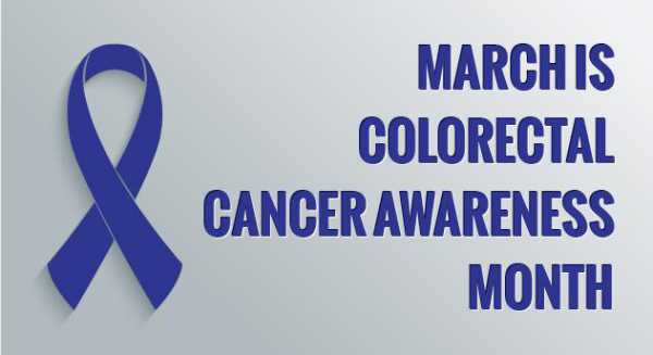 March is Colorectal Cancer Awareness Month 